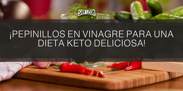 Pepinillos en Vinagre: ¿Son Adecuados para una Dieta Keto?